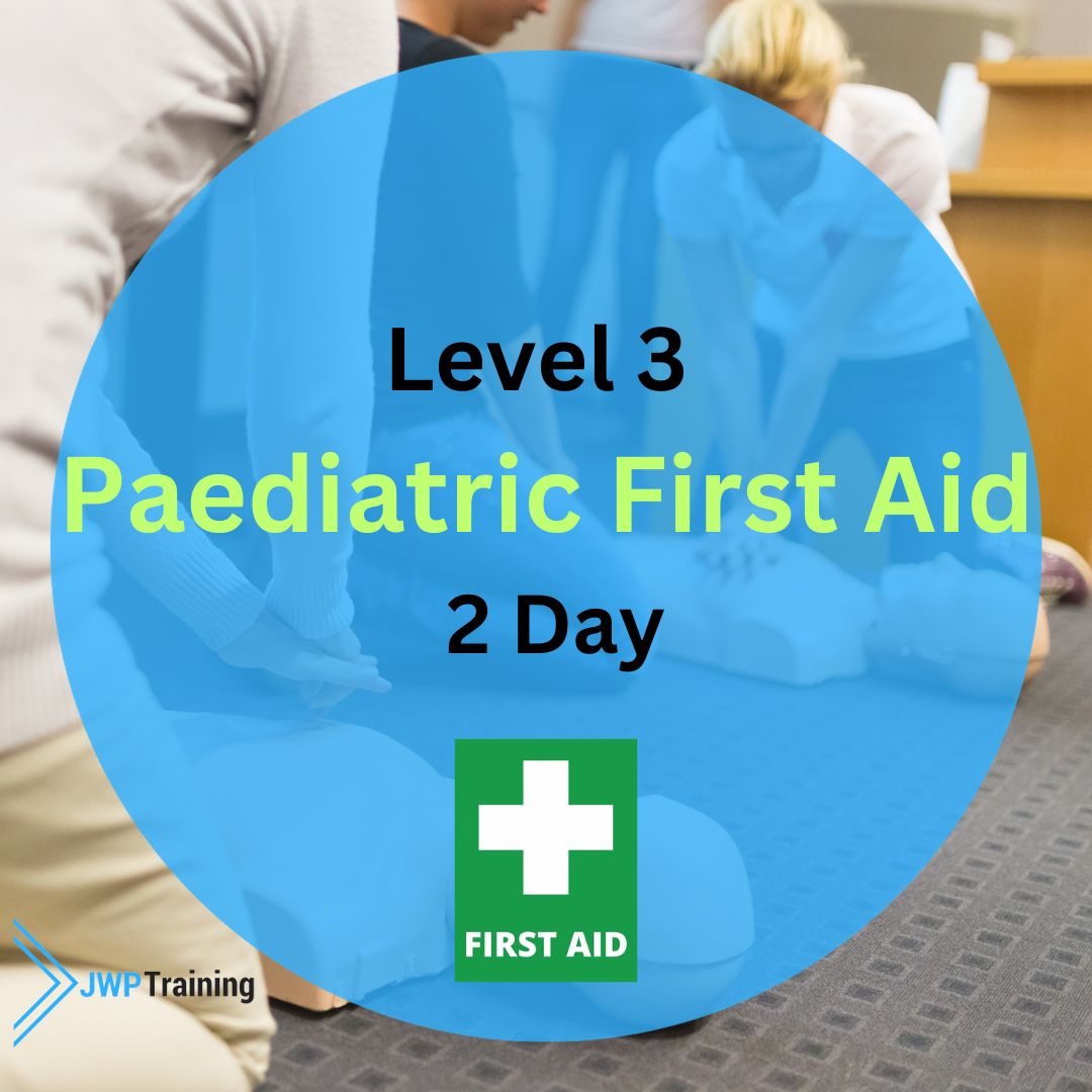 Level 3 Paediatric First Aid - 22nd and 23rd October 2026