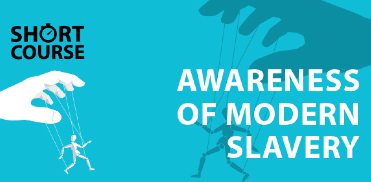 Awareness of Modern Slavery